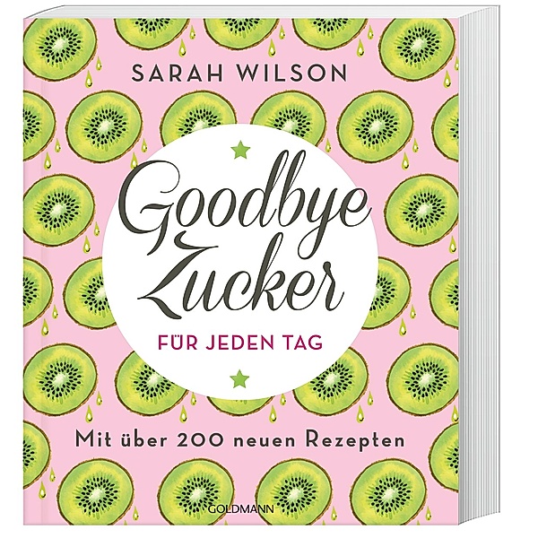 Goodbye Zucker für jeden Tag, Sarah Wilson