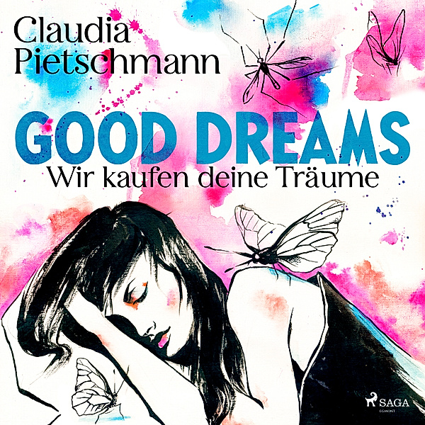 GoodDreams. Wir kaufen deine Träume, Claudia Pietschmann