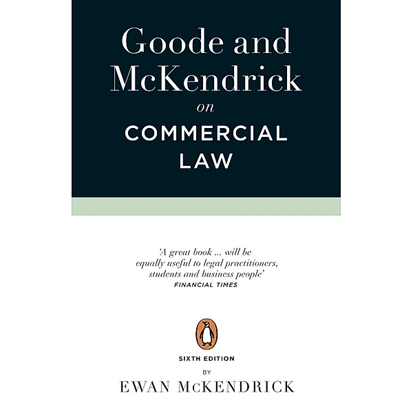 Goode and McKendrick on Commercial Law, Roy Goode, Ewan McKendrick