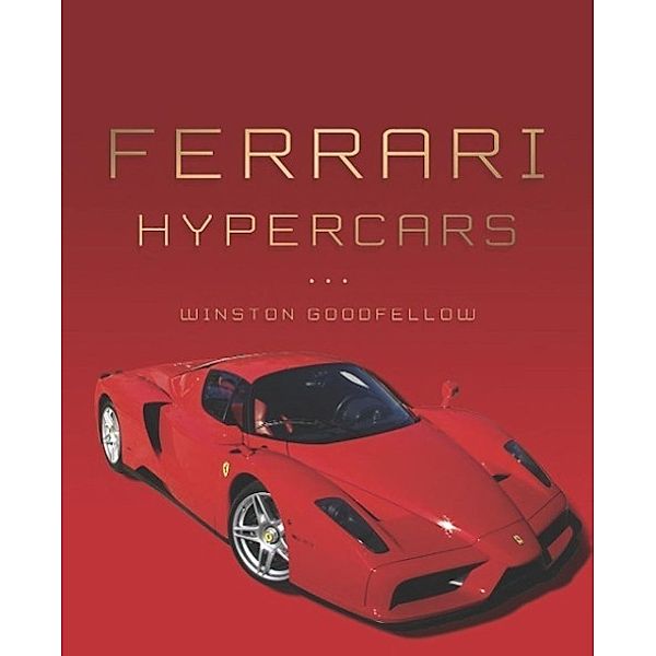 Goodfellow, W: Ferrari Hypercars, Winston Goodfellow