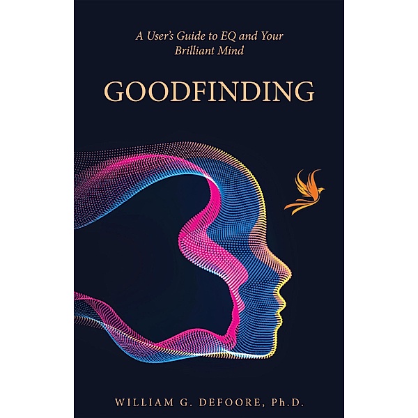 Goodfinding, William G. DeFoore Ph. D.