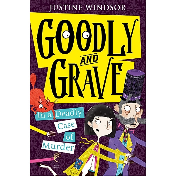 Goodly and Grave in a Deadly Case of Murder / Goodly and Grave Bd.2, Justine Windsor