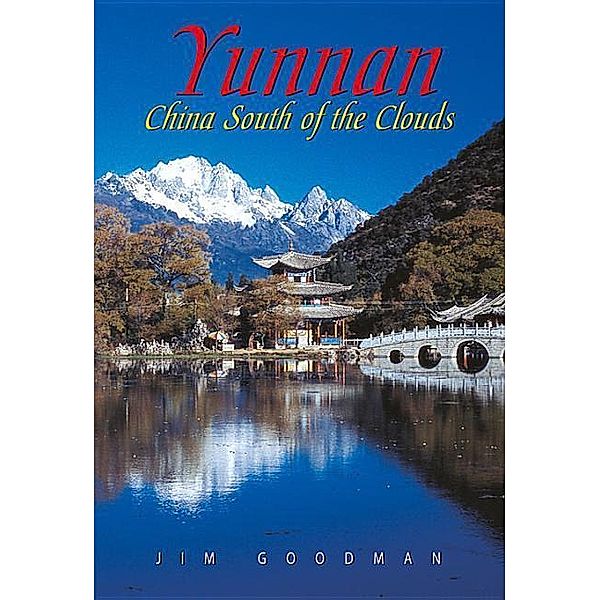 Goodman, J: Yunnan, Jim Goodman