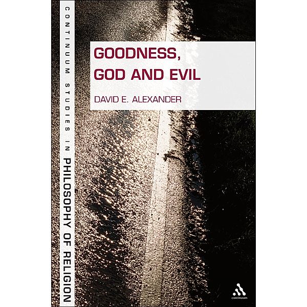 Goodness, God, and Evil, David E. Alexander