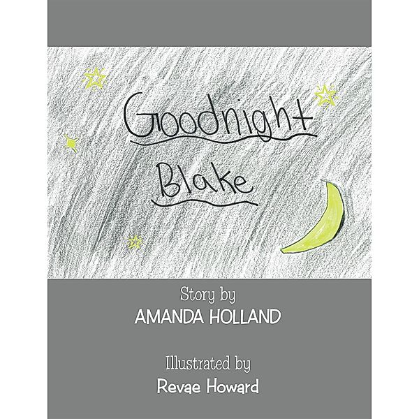 Goodnight Blake, Amanda Holland