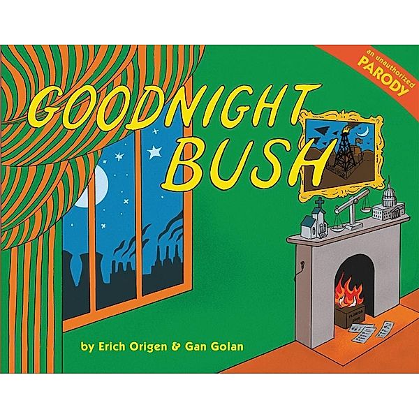 Goodnight Bush, Gan Golan, Erich Origen