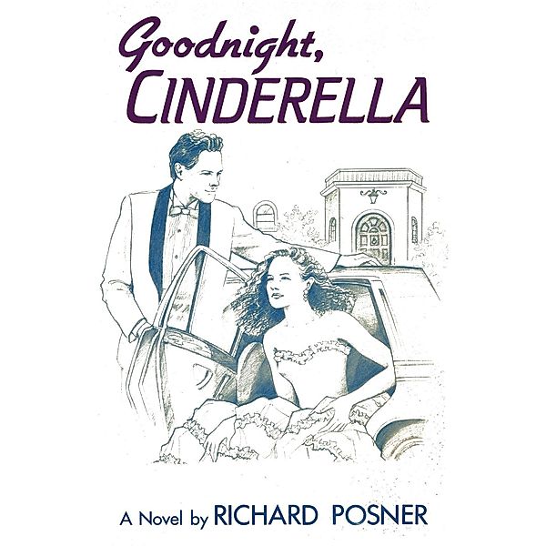 Goodnight, Cinderella, Richard Posner