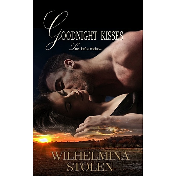 Goodnight Kisses, Wilhelmina Stolen