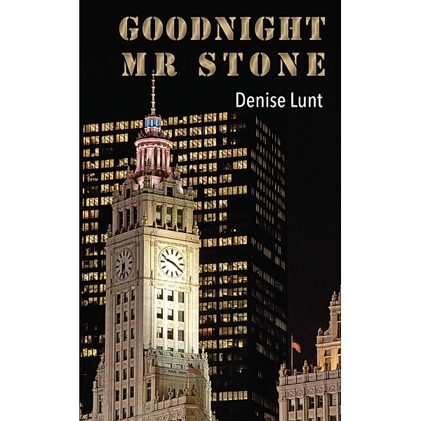 Goodnight Mr Stone, Denise Lunt