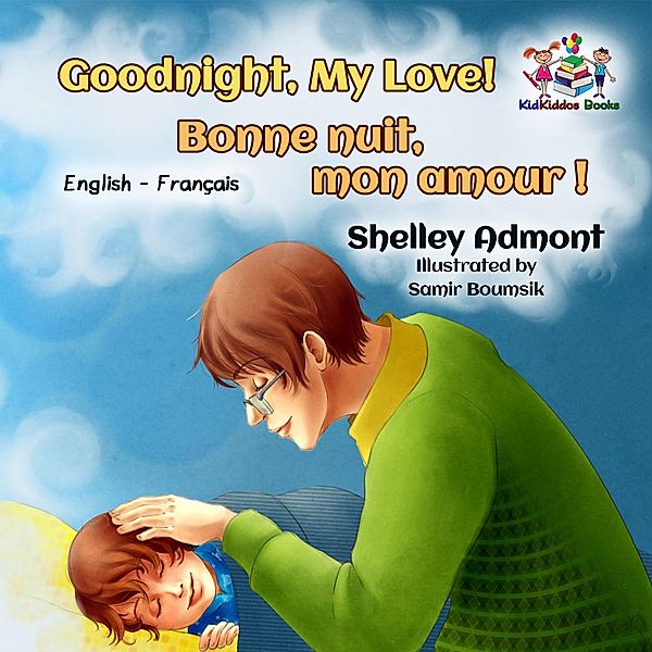 Goodnight, My Love! Bonne nuit, mon amour !, Shelley Admont