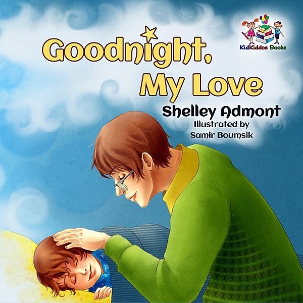 Goodnight, My Love! (I Love to...) / I Love to..., Shelley Admont, S. A. Publishing