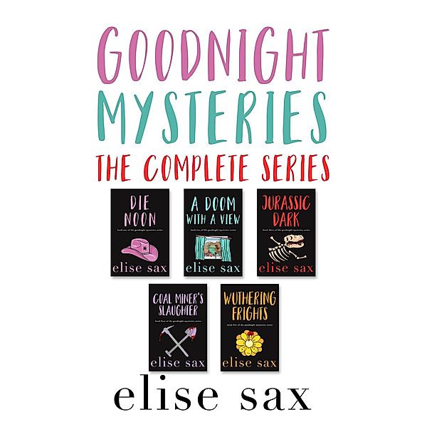 Goodnight Mysteries: The Complete Series / Goodnight Mysteries, Elise Sax