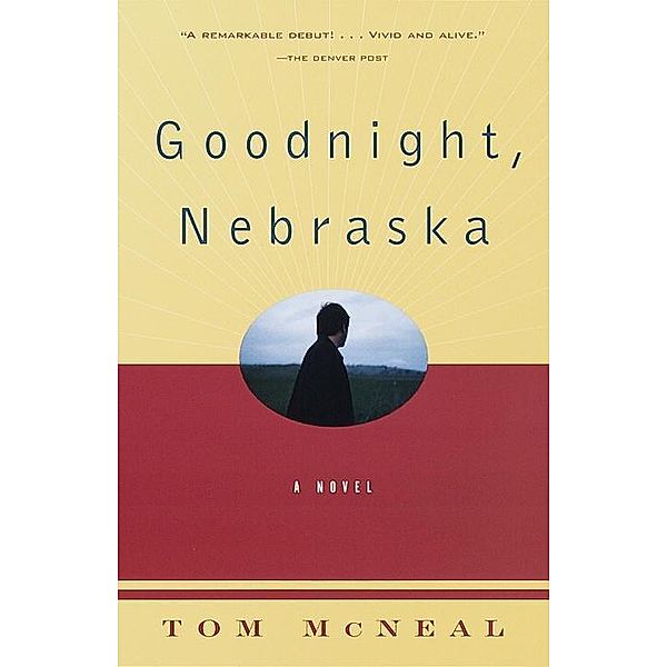 Goodnight, Nebraska / Vintage Contemporaries, Tom McNeal