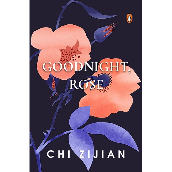 Goodnight, Rose, Chi Zijian