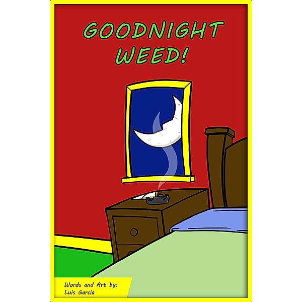 Goodnight Weed, Luis Garcia