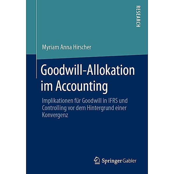 Goodwill-Allokation im Accounting, Myriam Anna Hirscher