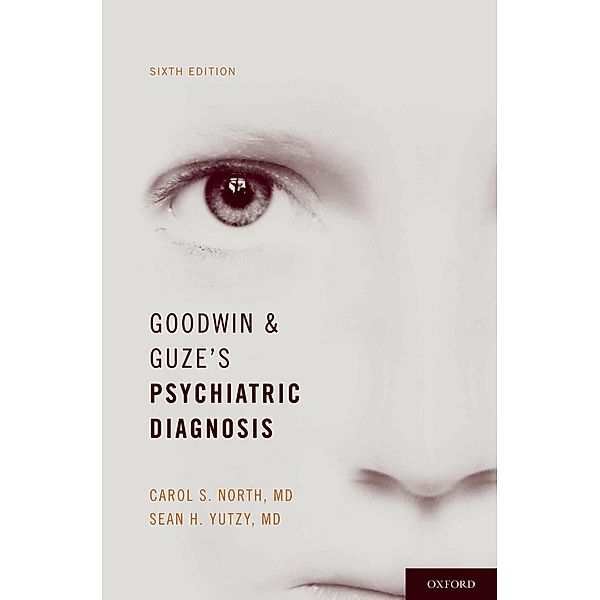 Goodwin and Guze's Psychiatric Diagnosis, Carol North, Sean Yutzy