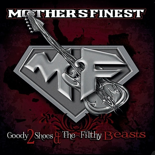 Goody 2 Shoes & The Filthy Beasts/Digi., Mother's Finest