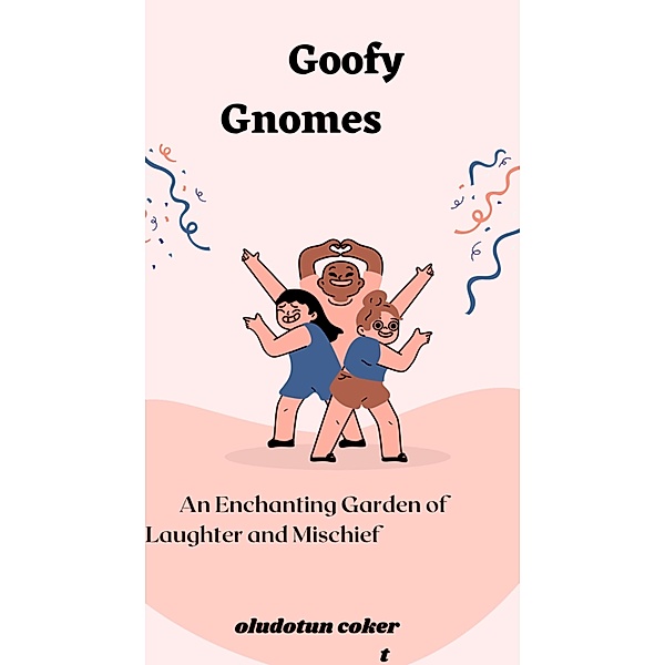 Goofy Gnomes, Oludotun Coker