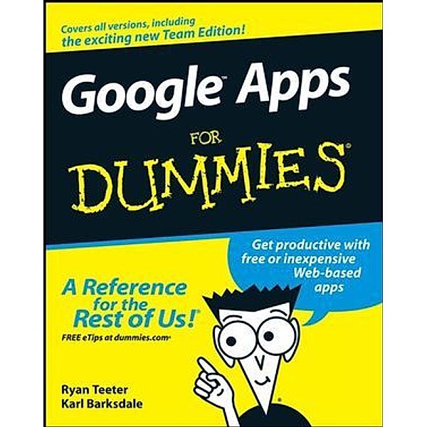 Google Apps For Dummies, Ryan Teeter, Karl Barksdale