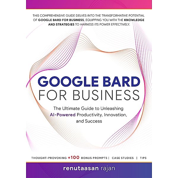 Google Bard for Business, Renutaasan