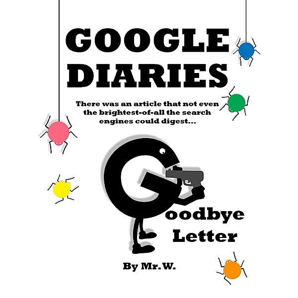 Google Diaries, W.