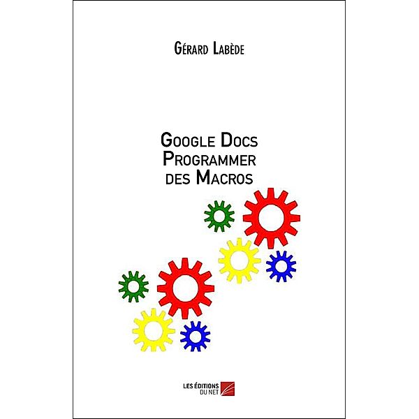 Google Docs Programmer des Macros, Labede Gerard Labede