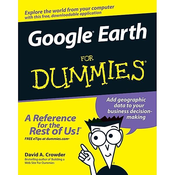 Google Earth For Dummies, David A. Crowder