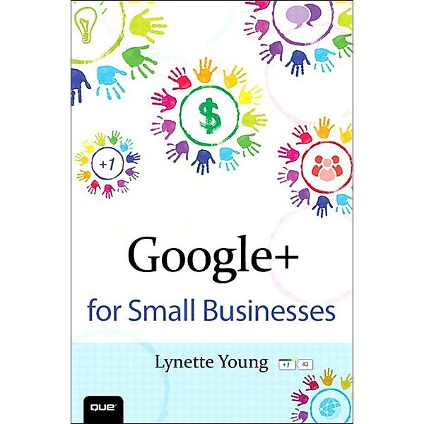 Google+ for Small Businesses, Lynette Young