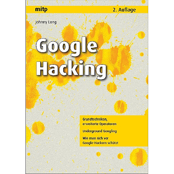 Google Hacking, Johnny Long