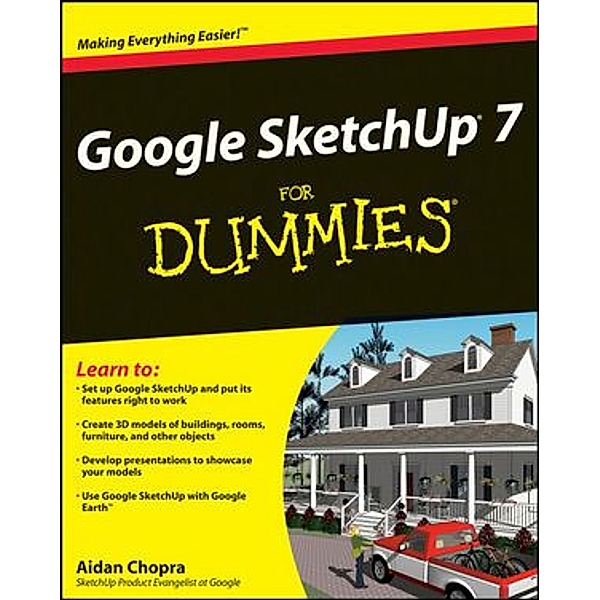Google SketchUp 7 For Dummies, Aidan Chopra