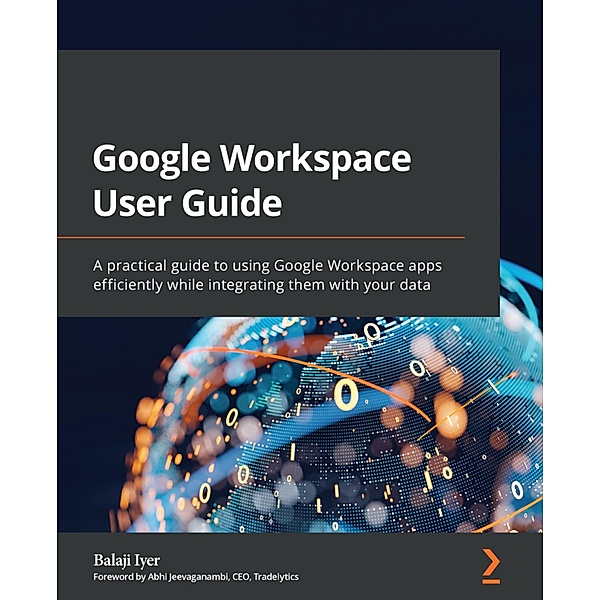 Google Workspace User Guide, Balaji Iyer