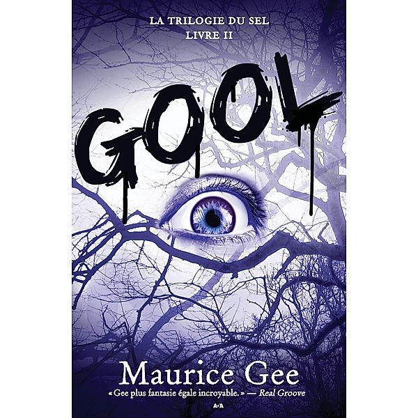 Gool / La trilogie du sel, Gee Maurice Gee