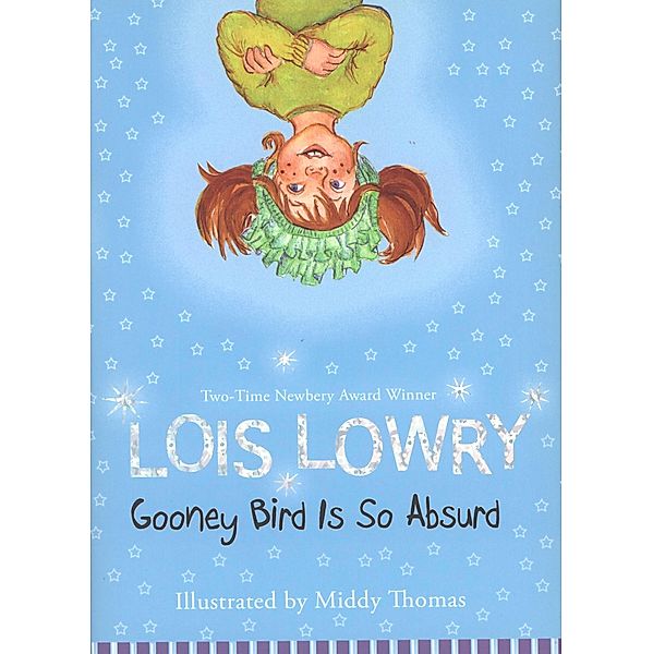 Gooney Bird Is So Absurd / Clarion Books, Lois Lowry