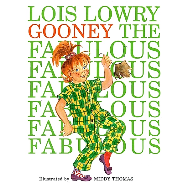 Gooney the Fabulous / Gooney Bird Greene, Lois Lowry