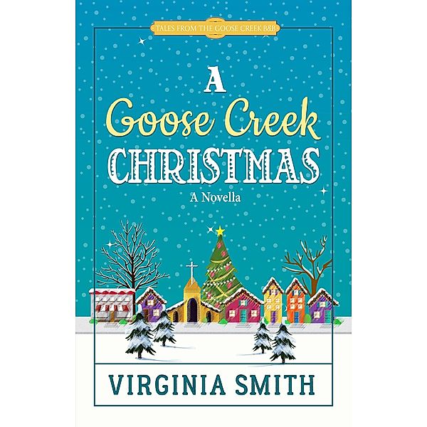 Goose Creek Christmas / Harvest House Publishers, Virginia Smith