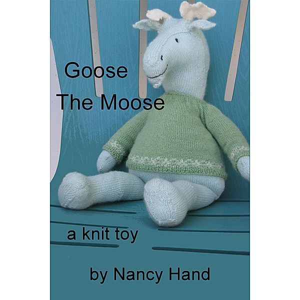 Goose, The Moose, Nancy Hand