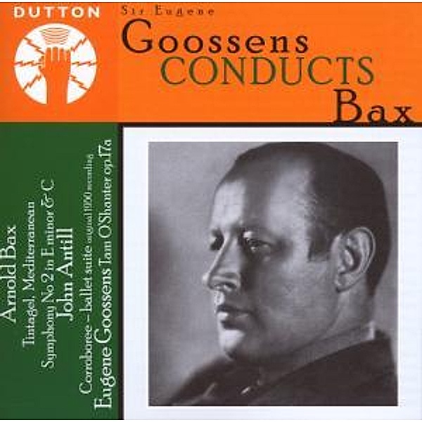 Goosens Conducts Bax, Eugene Goossens, New So, Bbc So