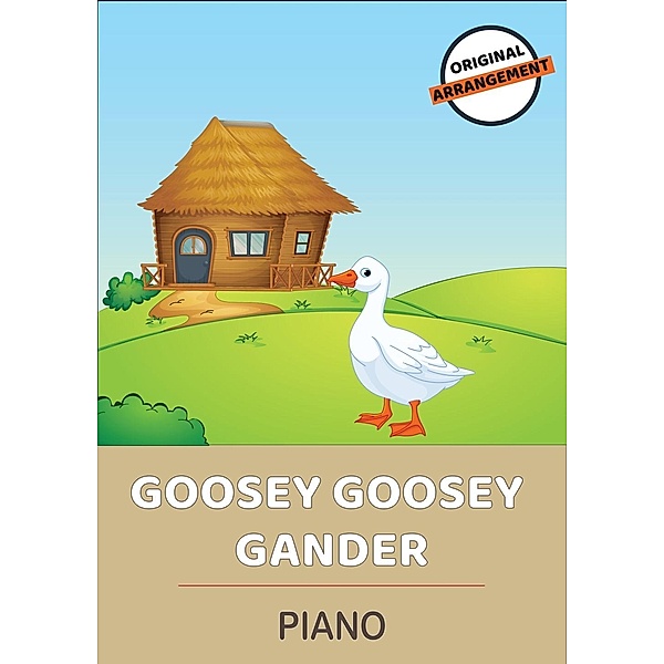 Goosey Goosey Gander, Traditional