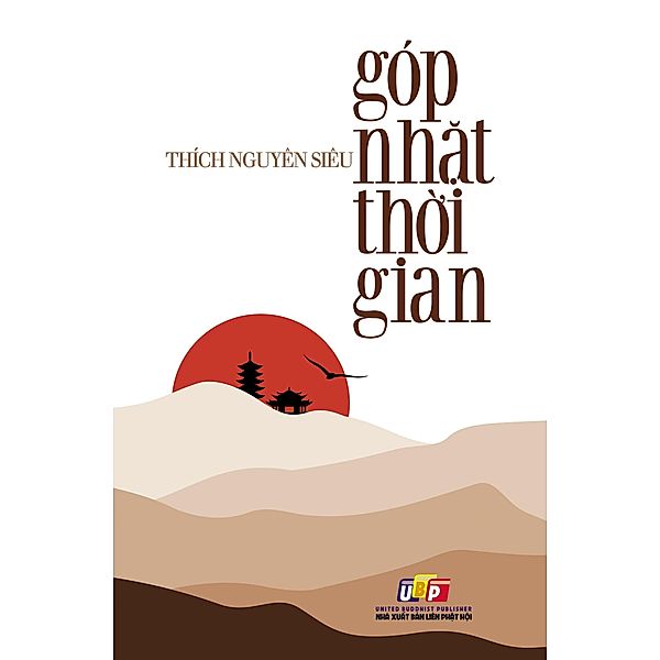 Góp Nh¿t Th¿i Gian, Thích Nguyên Siêu, Nguy¿N Minh Ti¿N