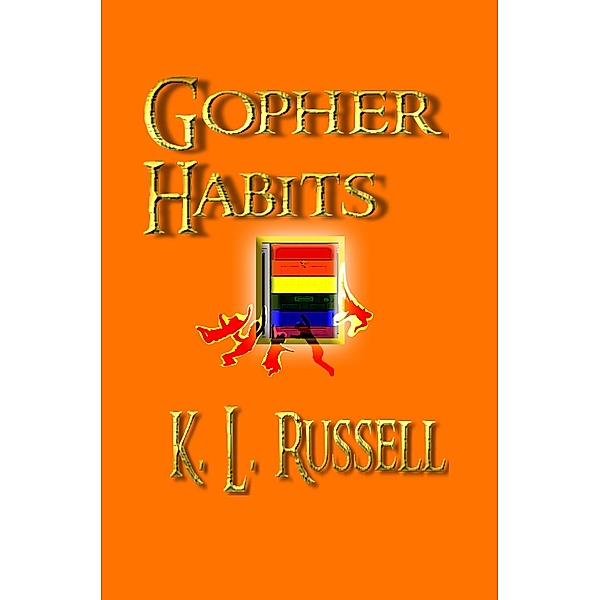 Gopher Habits (The Lineman and the Cook, #3) / The Lineman and the Cook, K. L. Russell