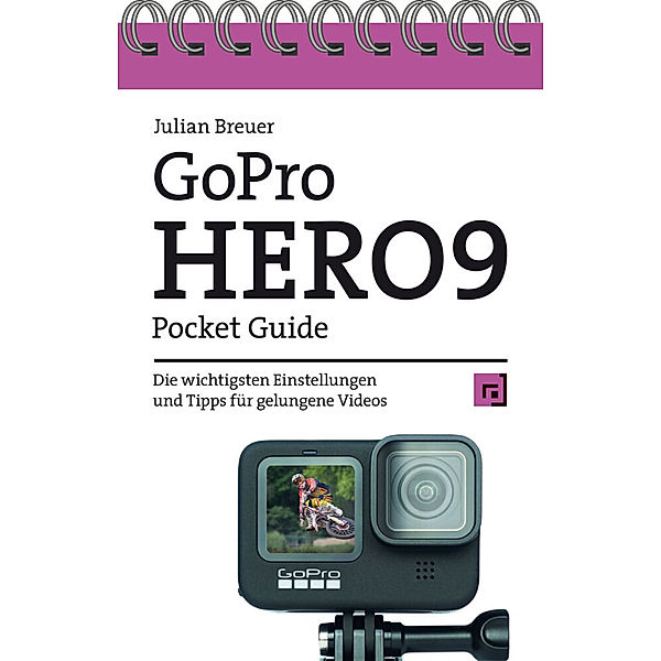 GoPro HERO9 Pocket Guide, Julian Breuer