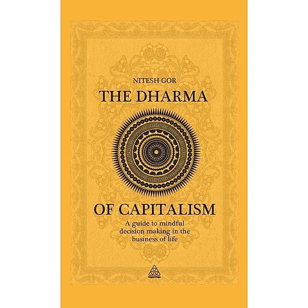 Gor, N: Dharma of Capitalism, Nitesh Gor