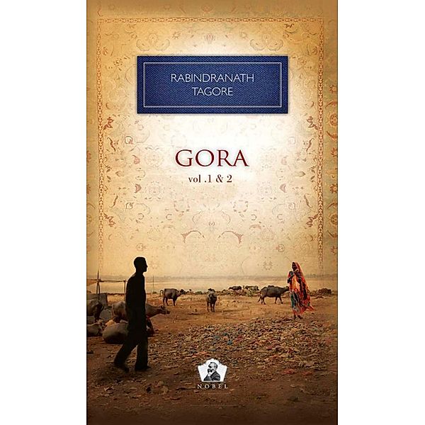 Gora (2 vol.) / Nobel, Rabindranath Tagore