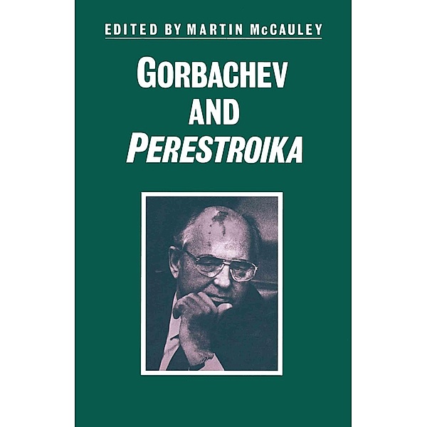 Gorbachev and Perestroika / Studies in Russia and East Europe
