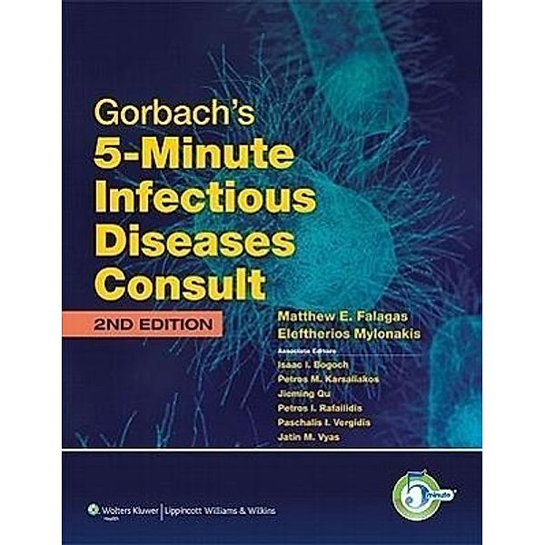 Gorbach's 5-Minute Infectious Diseases Consult, Matthew, E Falagas