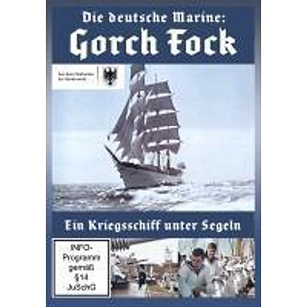 Gorch Fock - Ein Kriegsschiff unter Segeln - Die deutsche Marine,1 DVD