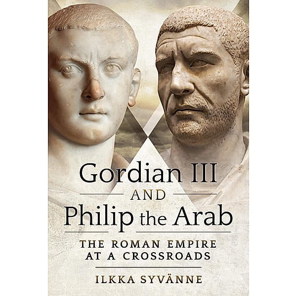 Gordian III and Philip the Arab, Syvanne Ilkka Syvanne