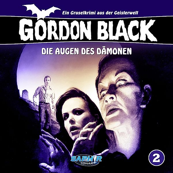 Gordon Black - 2 - Die Augen des Dämonen, Wolfgang Rahn, Horst Weymar Hübner