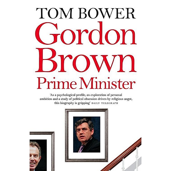 Gordon Brown, Tom Bower
